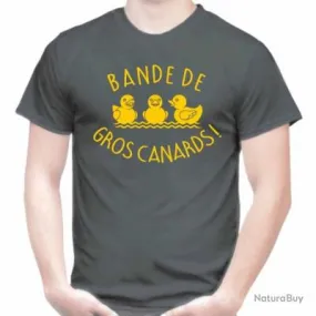 T-SHIRT Humour Drôle -  BANDE DE GROS CANARDS - blague Idée cadeau Noël Anniversaire - Jeu de mots